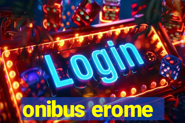 onibus erome